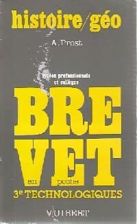 Histoire / géographie - Brevet 3e technologiques - A. Prost