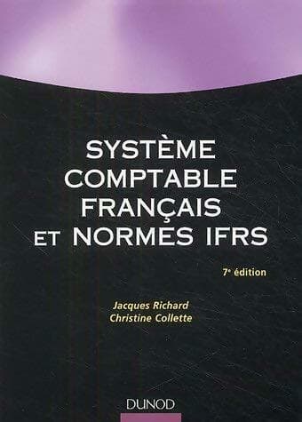 Système comptable français et normes IFRS - Christine Collette